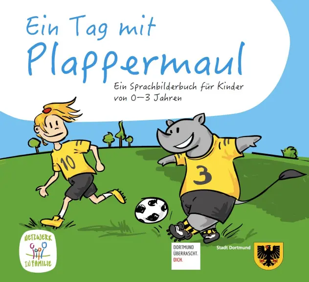 Ein Tag mit Plappermaul, Ein Sprachbilderbuch für Kinder von 0-3 Jahren, Netzwerk INFamilie, Familienbüros, Dortmund überrascht Dich, Jugendamt Stadt Dortmund